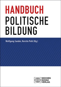 Abbildung von: Handbuch politische Bildung - Wochenschau Verlag