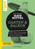 Cover: Die besten Hausmittel f&uuml;r Garten & Balkon - TOPP