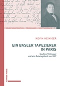 Cover: Ein Basler Tapezierer in Paris - Schwabe Verlagsgruppe AG Schwabe Verlag