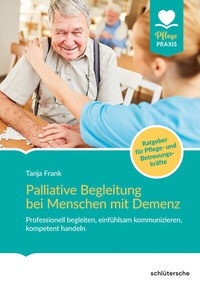 Abbildung von: Palliative Begleitung bei Menschen mit Demenz - Schlütersche