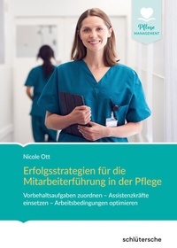 Abbildung von: Erfolgsstrategien für die Mitarbeiterführung in der Pflege - Schlütersche