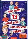 Cover: Wie man 13 wird und die Nerven beh&auml;lt (Wie man 13 wird 5) - arsEdition