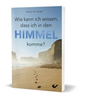 Cover: Wie kann ich wissen, dass ich in den Himmel komme? - Christliche Verlagsgesellschaft