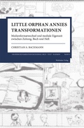Cover: Little Orphan Annies Transformationen - Wehrhahn Verlag