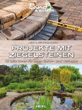 Cover: Projekte mit Ziegelsteinen: 16 tolle Ideen f&uuml;r Ihren Garten und Terrasse - Heel