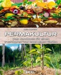 Cover: Permakultur: Das Handbuch für einen fruchtbaren und lebendigen Garten - Heel