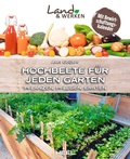 Cover: Hochbeete f&uuml;r jeden Garten: Pflanzen - Pflegen - Ernten - Heel