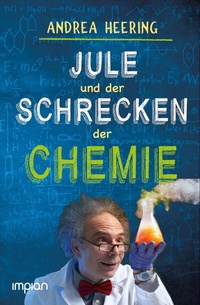Abbildung von: Jule und der Schrecken der Chemie - Impian