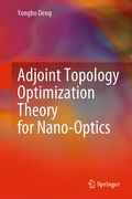 Cover: Adjoint Topology Optimization Theory for Nano-Optics - Springer