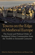 Cover: Towns on the Edge in Medieval Europe - Oxford University Press