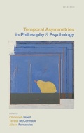 Cover: Temporal Asymmetries in Philosophy and Psychology - Oxford University Press