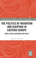 Cover: The Politics of Migration and Diaspora in Eastern Europe - Routledge