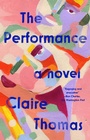 Cover: The Performance - Riverhead Books,U.S.