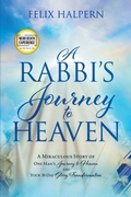 Cover: A Rabbi's Journey to Heaven - It's Supernatural!