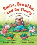 Cover: Smile, Breathe, and Go Slowly - Holiday House Inc