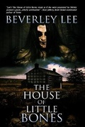 Cover: The House of Little Bones - Ink Raven Press