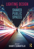 Cover: Lighting Design in Shared Public Spaces - Routledge