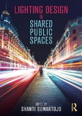 Cover: Lighting Design in Shared Public Spaces - Routledge