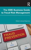 Cover: The SME Business Guide to Fraud Risk Management - Routledge