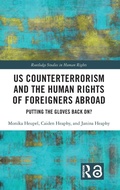 Cover: US Counterterrorism and the Human Rights of Foreigners Abroad - Routledge