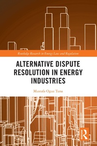Abbildung von: Alternative Dispute Resolution in Energy Industries - Routledge