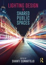 Cover: Lighting Design in Shared Public Spaces - Routledge