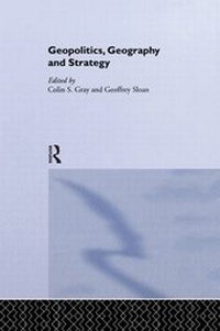 Enlarge image Cover: Geopolitics, Geography and Strategy - Routledge