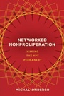 Cover: Networked Nonproliferation - Stanford University Press