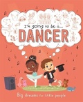 Cover: I'm going to be a...Dancer - Autumn Publishing
