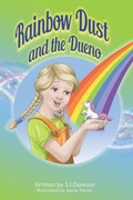 Cover: Rainbow Dust and the Dueno - Ainslie & Fishwick Publishing Ltd