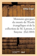 Cover: Monnaies grecques rares ou inedites du musee de l'Ecole evangelique - Hachette Livre Bnf