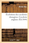 Cover: Evolutions des cavaleries etrangeres. Cavalerie anglaise - Hachette Livre Bnf