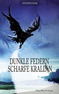 Cover: Dunkle Federn, scharfe Krallen - BoD - Books on Demand