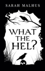 Cover: What the Hel? - BoD - Books on Demand