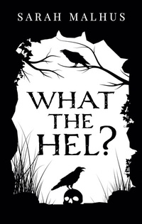 Enlarge image Cover: What the Hel? - BoD - Books on Demand