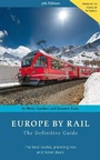 Cover: Europe by Rail: The Definitive Guide - hidden europe publications
