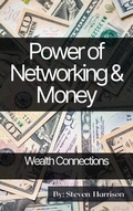 Cover: Power of Networking & Money - Steven Harrison