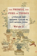 Cover: The Promise and Peril of Things - Columbia University Press