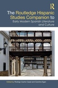Cover: The Routledge Hispanic Studies Companion to Early Modern Spanish Literature and Culture - Routledge