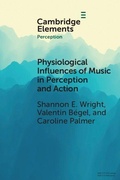 Cover: Physiological Influences of Music in Perception and Action - Cambridge University Press