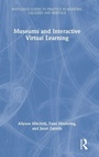 Cover: Museums and Interactive Virtual Learning - Routledge