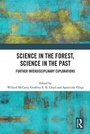Cover: Science in the Forest, Science in the Past - Routledge