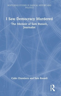 Enlarge image Cover: I Saw Democracy Murdered - Routledge