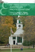 Cover: The Cambridge Companion to American Protestantism - Cambridge University Press