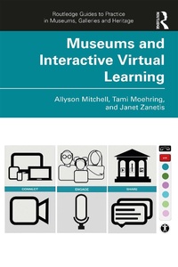 Abbildung von: Museums and Interactive Virtual Learning - Routledge