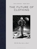 Cover: The Future of Clothing - Bloomsbury Visual Arts