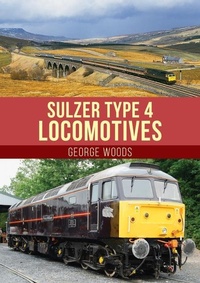 Abbildung von: Sulzer Type 4 Locomotives - Amberley Publishing