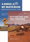 Cover: Putting Two and Two Together and a Dingo Ate My Math Book (2-Volume Set) - American Mathematical Society