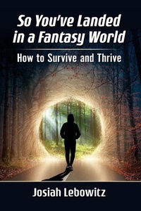Abbildung von: So You've Landed in a Fantasy World - McFarland & Co Inc