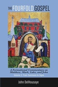 Cover: The Fourfold Gospel, Volume 2 - Wipf & Stock Publishers